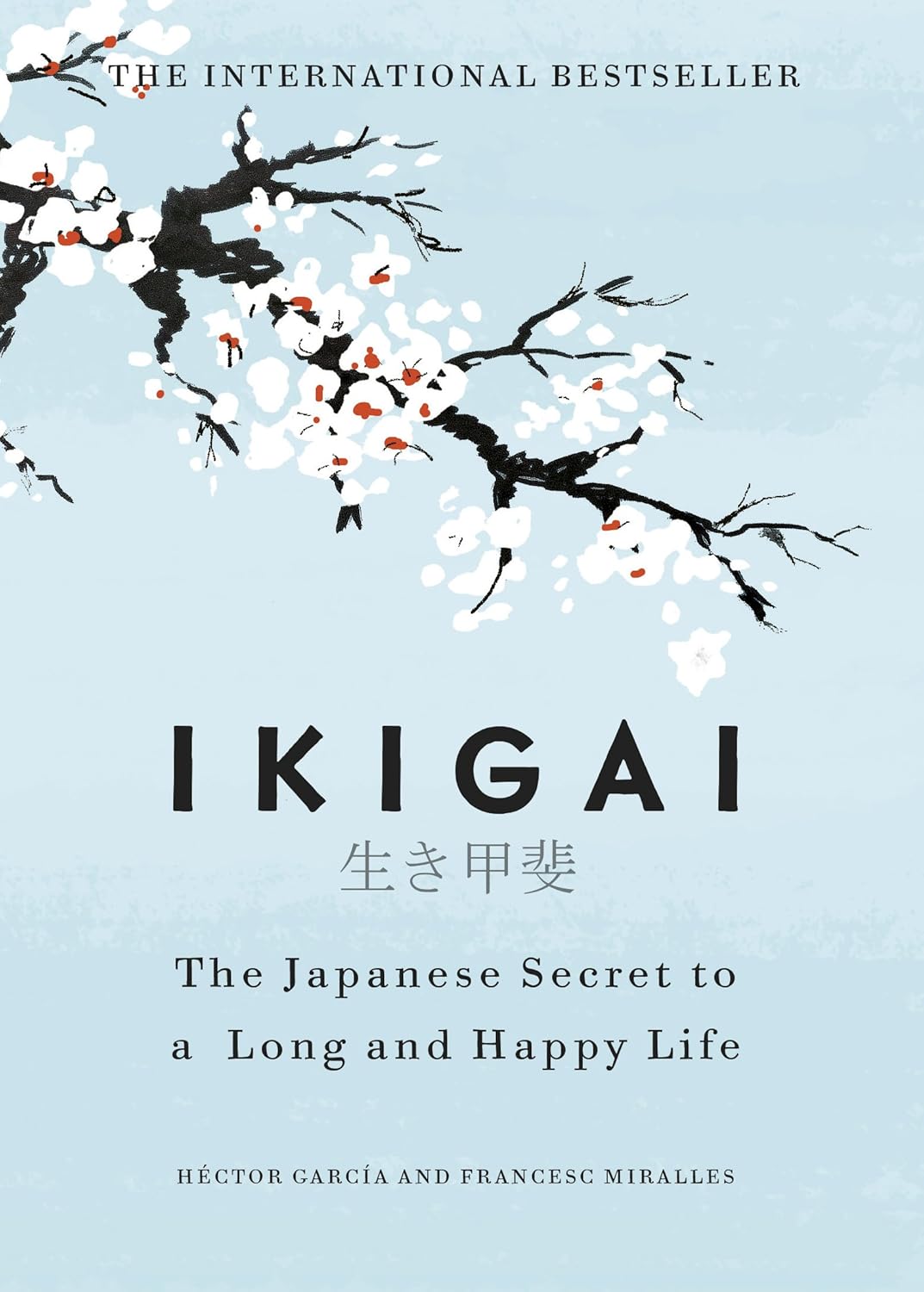 Ikigai by Héctor García & Francesc Miralles